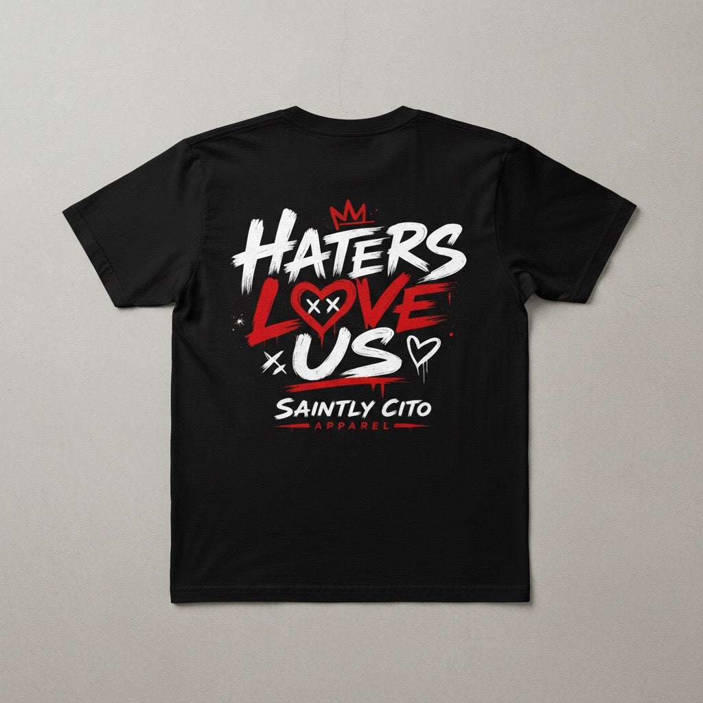 Haters Love Us tee
